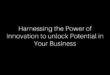Catalizatori ai inovației: Accelerarea succesului inovației în afaceri