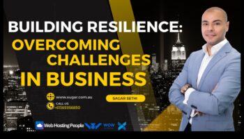 Reziliența în dezvoltarea afacerilor: prosperă în mijlocul provocărilor