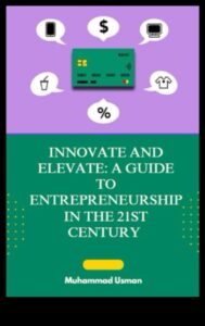 Elevate and Inovate: The Business Management Handbook