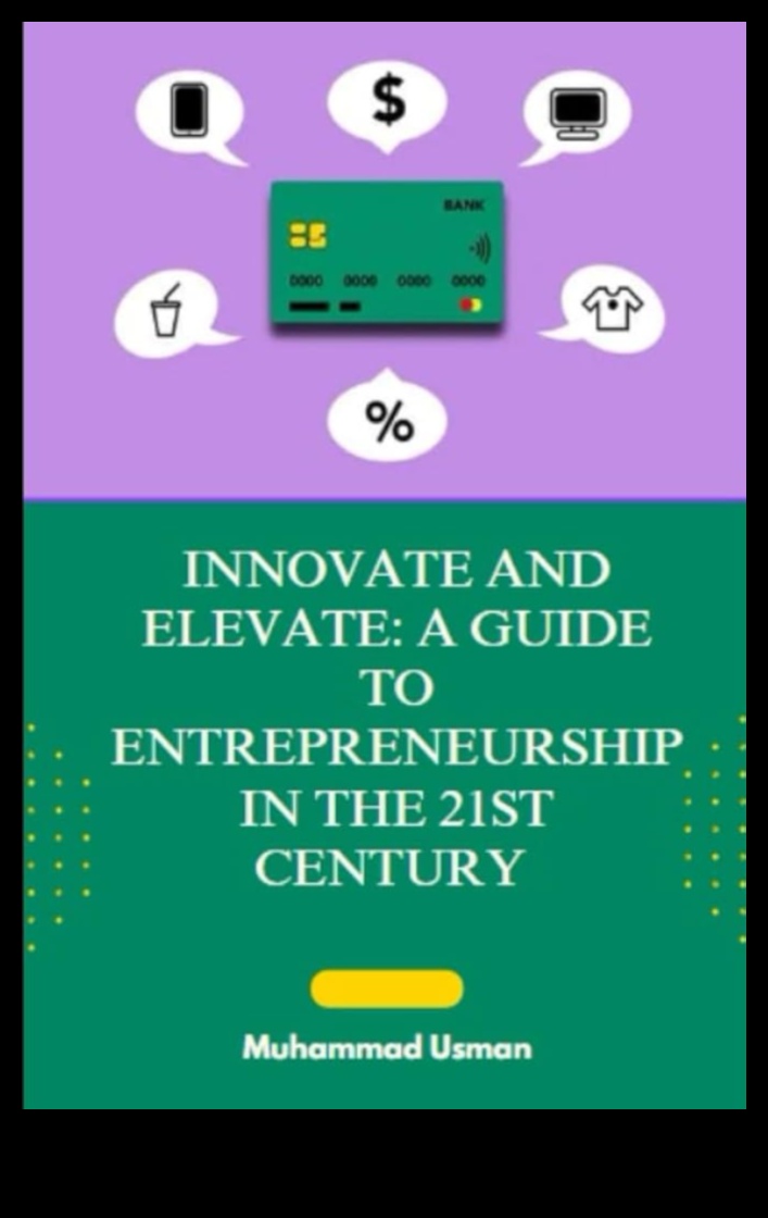 Elevați și inovați Un ghid pentru managementul modern al afacerilor 1 Elevate and Inovate: The Business Management Handbook